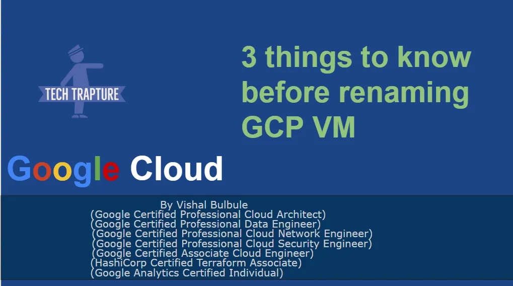 Article 3 things to remember before renaming GCP VM 1